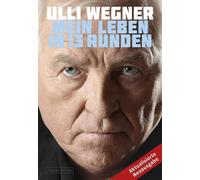 Uli Wegner Andreas Lorenz Mein Leben in 13 Runden (Tapa dura)