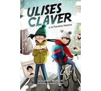 Ulises Claver y la Pantalla Maldita (LITERATURA INFANTIL - Narrativa infantil)