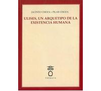 Ulises, un arquetipo De La existencia humana: 35 (Pensamiento)