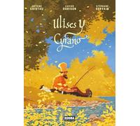 Ulises y Cyrano – Cómic europeo – Norma Editorial