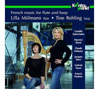 Ulla Miilmann - French Music for Flute and Harp