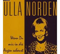 Ulla Norden - Wenn du mir in die Augen schaust/Und auch wenn ich dich vermisse (1999)