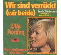 Ulla Norden - Wir sind verrückt(wir beide)/Noch ein Tag und eine Nacht (1978)(7" Vinyl Single)(Polydor 2042042)