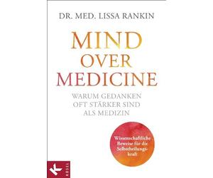 Ulla Rahn-Huber Warum Gedanken stärker sind als Medizin: Wissensch (Tapa blanda)