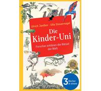 Ulla Steuernage Die Kinder-Uni: Forscher erklären die Rätsel der Wel (Tapa dura)