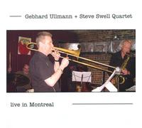Ullman, Gebhard / Steve Swell Quartet - Live in Montreal
