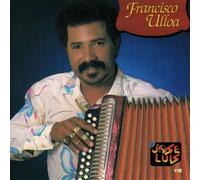 Ulloa, Francisco - Y Que Sera