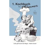 Ullrich, R: Kochbuch für Männer - Erkekler için ilk yemek ki