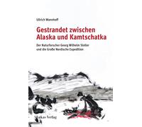 Ullrich Wannhof Gestrandet zwischen Alaska und Kamtschatka: Der Natu (Tapa dura)