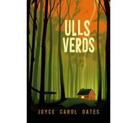Ulls verds | Joyce Carol Oates