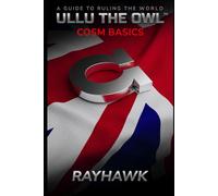 ULLU THE OWL - COSM BASICS: A Guide to Ruling the World