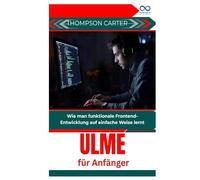 Ulme für Anfänger: Wie man funktionale Frontend-Entwicklung auf einfache Weise lernt