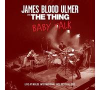 The Thing - Baby Talk with James Blood Ulmer [Vinilo]