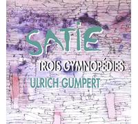 Ulrich Gumpert - Satie - Trois Gymnopedies