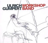 Ulrich Gumpert Workshop Band - Ulrich Gumpert Workshop Band
