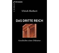 Ulrich Herbert Das Dritte Reich: Geschichte einer Diktatur (C.H.BE (Tapa blanda)