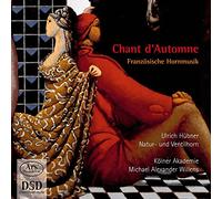 Ulrich Hübner (Natur- und Ventilhorn) - Chant d'automne musique française pour cor (forgotten treasures - volume 6)