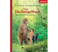 Ulrich Maske Be Das Dschungelbuch: Neu erzählt für Klein und Groß (K (Tapa dura)
