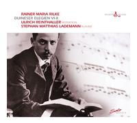 Ulrich Reinthaller - Stephan Matthias Lademann : Rainer Maria Rilke : Duineser Elegien VI-X