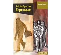 Ulrich Renz Auf der Spur der Erpresser: Motte & Co 01 (Tapa blanda)