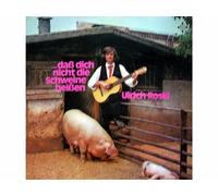 Ulrich Roski - ...daß dich nicht die Schweine beißen