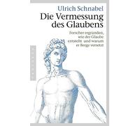Ulrich Schnabel Die Vermessung des Glaubens: Forscher ergründen, w (Tapa blanda)