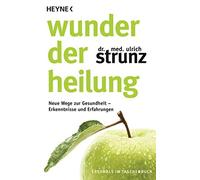 Ulrich Strunz Wunder der Heilung: Neue Wege zur Gesundheit - Erken (Tapa blanda)