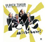Tukur, Ulrich & die Rhythmus Boys – Let's Misbehave!
