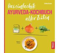 Ulrike Dreier Das einfachste Ayurveda-Kochbuch aller Zeiten (Die e (Tapa blanda)