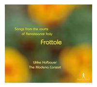 Ulrike Hofbauer - Frottole: Songs from the courts of Rennaisance Italy by Ulrike Hofbauer (2011-08-25)