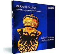 Ulrike Hofbauer - Leopold I : Paradisi Gloria, musique sacrée. Cappella Murensis, Les Cornets Noirs, Strobl.