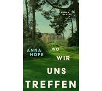 Ulrike Kretschmer Anna Hope Wo wir uns treffen: Roman (Tapa dura)