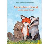 Ulrike Motschiu Mein liebster Freund bist du, kleiner Fuchs (Der kl (Tapa dura)