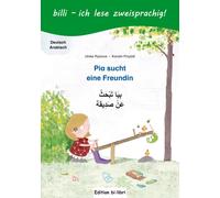 Ulrike Rylance Pia sucht eine Freundin: Kinderbuch Deutsch-Arabisc (Tapa dura)