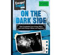 Ulrike Wolk Ann PONS Escape English - Level 2 - On the Dark Side: (Tapa blanda)