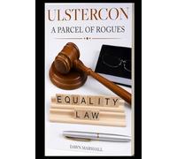 Ulstercon: A Parcel of Rogues (Northern Ireland in focus)