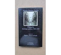 Última fe: Antología poética 1965-1999 (Letras Hispánicas)