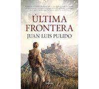 Última frontera (Novela Histórica)