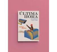 Ultima Hora: Los Cuentos De Carne Cruda (ed. Rustica) (2ª Ed.)