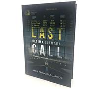 Última llamada (Last Call) 90 historias del mundo del arte la música el cine y el deporte que hablan del inmenso amor de Dios