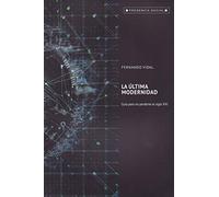 Ultima modernidad, La. Guia para Mo Perderse El Siglo XXI: 49 (Presencia Social)