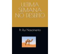 ULTIMA SEMANA NO DESERTO