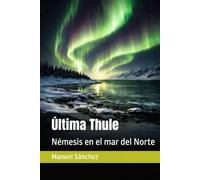 Última Thule: Némesis en el mar del Norte