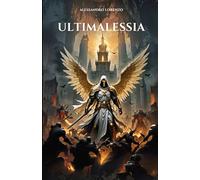 Ultimalessia: Cronache degli Angeli caduti
