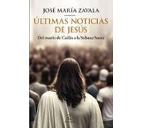 Ultimas Noticias De Jesus