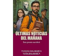 ÚLTIMAS NOTICIAS DEL MAÑANA: Esto pronto sucederá