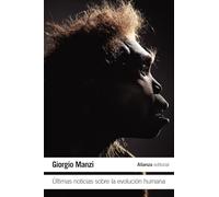 Últimas noticias sobre la evolución humana (El libro de bolsillo - Ciencias)