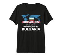 Últimas Noticias Vamos a Bulgaria Familia Viaje Coincidencia Camiseta Premium