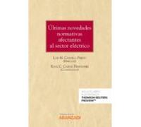 Ultimas Novedades Normartivas Afectantes Al Sector Eléctrico