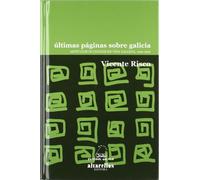ÚLTIMAS PÁGINAS SOBRE GALICIA: Artículos olvidados en Vida Gallega, 1919-1962: 3 (Colección Rescate [clásicos])